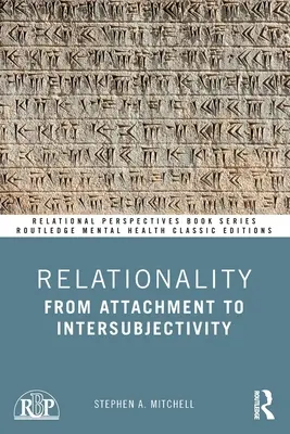 Vztahovost: Od připoutanosti k intersubjektivitě - Relationality: From Attachment to Intersubjectivity