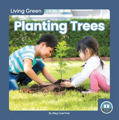 Sázení stromů - Planting Trees