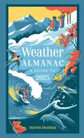 Almanach počasí 2023 - ideální dárek pro milovníky přírody a pozorovatele počasí - Weather Almanac 2023 - The Perfect Gift for Nature Lovers and Weather Watchers