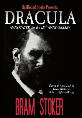 Dracula Anotace k 125. výročí vydání - Dracula Annotated for the 125th Anniversary