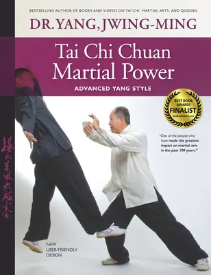 Bojová síla taiči čchuanu: Jangový styl pro pokročilé - Tai Chi Chuan Martial Power: Advanced Yang Style