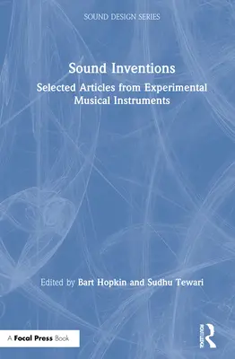 Zvukové vynálezy: Vybrané články z experimentálních hudebních nástrojů - Sound Inventions: Selected Articles from Experimental Musical Instruments