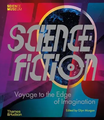 Science fiction: Cesta na okraj představivosti - Science Fiction: Voyage to the Edge of Imagination