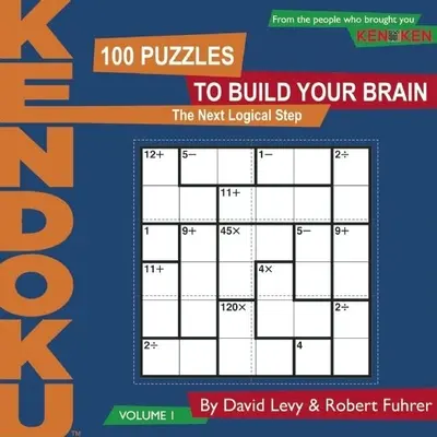 KenDoku, 1. díl: 100 hádanek pro rozvoj mozku - KenDoku, Volume 1: 100 Puzzles to Build Your Brain