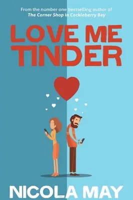 Miluj mě Tinder - Romantika 21. století - Love Me Tinder - A 21st Century Romance
