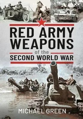 Zbraně Rudé armády za druhé světové války - Red Army Weapons of the Second World War