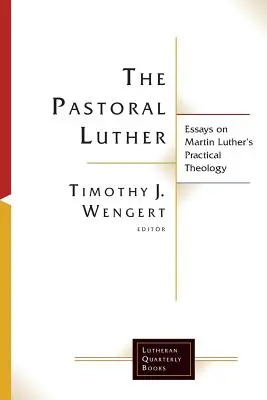 Pastorační Luther - The Pastoral Luther