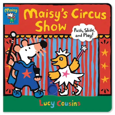 Maisyho cirkusové představení: Tlačte, klouzejte se a hrajte si! - Maisy's Circus Show: Push, Slide, and Play!