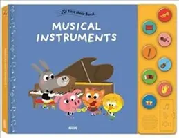 Moje první hudební knížka: Hudební nástroje - My First Music Book: Musical Instruments