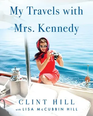 Mé cesty s paní Kennedyovou - My Travels with Mrs. Kennedy