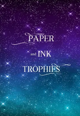 Trofej z papíru a inkoustu - Paper and Ink Trophies
