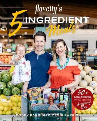 Jídla z 5 ingrediencí od Flavcity: Keto recepty pro děti: Snadné a chutné recepty z nejlepších ingrediencí z obchodu s potravinami: 50 snadných a chutných receptů - Flavcity's 5 Ingredient Meals: 50 Easy & Tasty Recipes Using the Best Ingredients from the Grocery Store