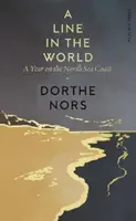 Čára ve světě - Rok na pobřeží Severního moře - Line in the World - A Year on the North Sea Coast
