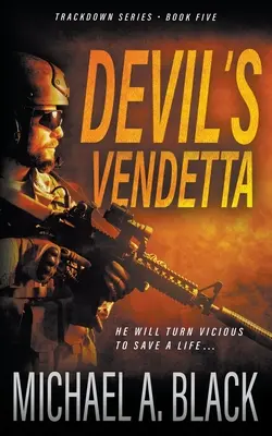 Ďáblova vendeta: Vojenský thriller Steva Wolfa - Devil's Vendetta: A Steve Wolf Military Thriller