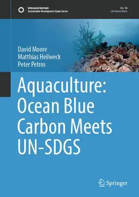 Akvakultura: Modrý uhlík oceánu se setkává s Un-Sdgs - Aquaculture: Ocean Blue Carbon Meets Un-Sdgs