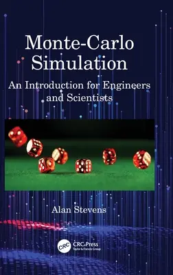 Simulace Monte-Carlo: Složení: úvod pro inženýry a vědce - Monte-Carlo Simulation: An Introduction for Engineers and Scientists