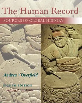 Lidský záznam: Prameny světových dějin, I. díl: Do roku 1500 - The Human Record: Sources of Global History, Volume I: To 1500
