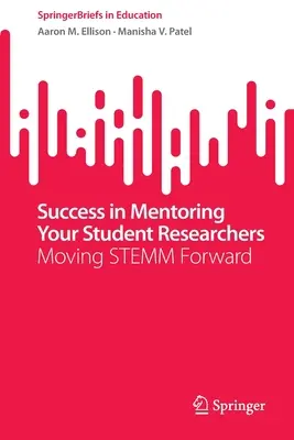 Úspěch v mentoringu studentů-vědců: Stemm Forward - Success in Mentoring Your Student Researchers: Moving Stemm Forward