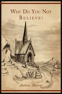 Proč nevěříš? - Why Do You Not Believe?