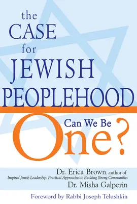 The Case for Jewish Peoplehood (Případ pro židovský národ): Můžeme být jednotní? - The Case for Jewish Peoplehood: Can We Be One?