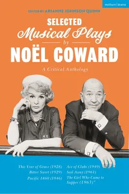 Vybrané hudební hry Nol Cowarda: Coward, výběr z jeho knih: Kritická antologie: V tomto roce milosti; Hořká sladkost; Slova a hudba; Pacifik 1860; Eso z holí; Odplout; - Selected Musical Plays by Nol Coward: A Critical Anthology: This Year of Grace; Bitter Sweet; Words and Music; Pacific 1860; Ace of Clubs; Sail Away;