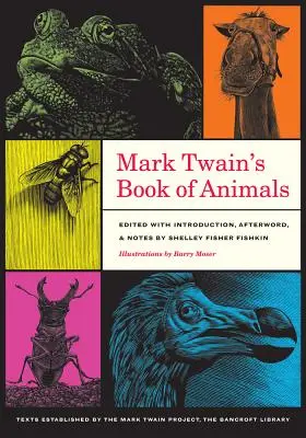 Kniha o zvířatech Marka Twaina: Svazek 3 - Mark Twain's Book of Animals: Volume 3