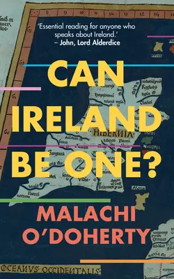 Může být Irsko jednotné? - Can Ireland Be One?