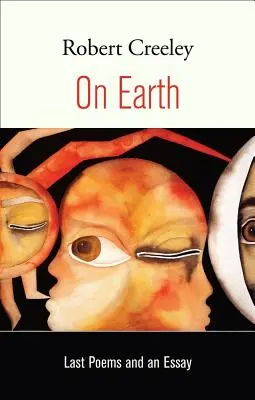 Na Zemi: Poslední básně a esej - On Earth: Last Poems and an Essay
