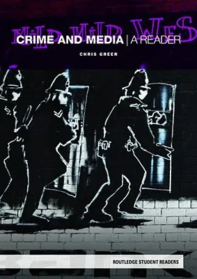 Zločin a média: Čítanka - Crime and Media: A Reader