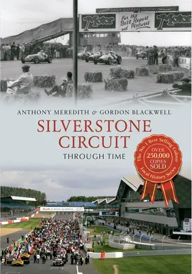 Okruh Silverstone v průběhu času - Silverstone Circuit Through Time