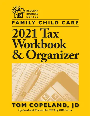 Daňový sešit a organizér pro rodinnou péči o děti 2021 - Family Child Care 2021 Tax Workbook and Organizer