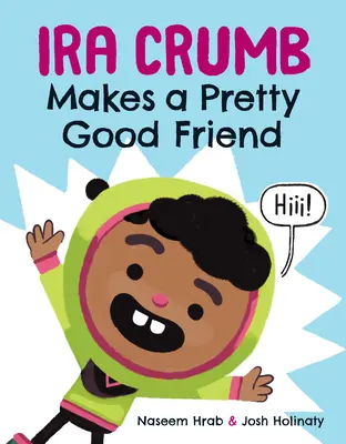Ira Crumb je docela dobrý přítel - Ira Crumb Makes a Pretty Good Friend
