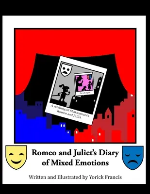 Deník smíšených emocí Romea a Julie - Romeo and Juliet's Diary of Mixed Emotions