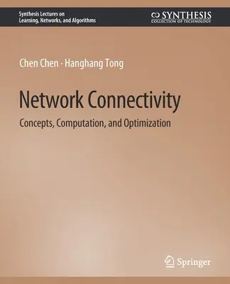 Síťová konektivita - koncepty, výpočty a optimalizace - Network Connectivity - Concepts, Computation, and Optimization