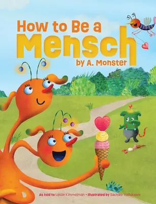 Jak se stát mužem (How to Be a Mensch, A. Monster) - How to Be a Mensch, by A. Monster