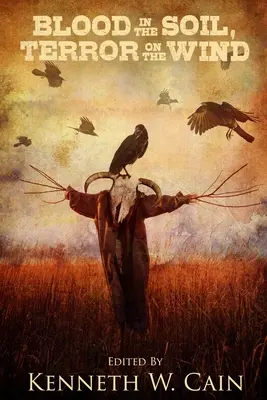 Krev v půdě, hrůza ve větru - Blood in the Soil, Terror on the Wind
