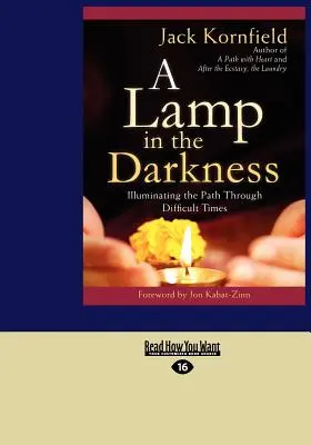 Lampa v temnotách: Svítilna v temnotě: Osvětlení cesty v těžkých časech (velký tisk 16pt) - A Lamp in the Darkness: Illuminating the Path Through Difficult Times (Large Print 16pt)