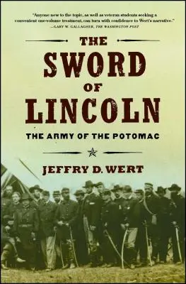 Lincolnův meč: Potomacká armáda - The Sword of Lincoln: The Army of the Potomac