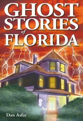 Příběhy duchů z Floridy - Ghost Stories of Florida