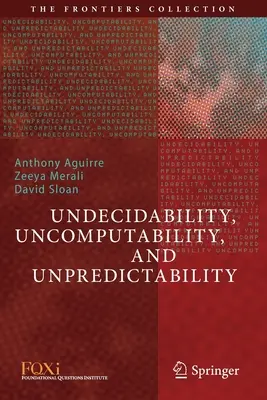 Nerozhodnutelnost, nevypočitatelnost a nepředvídatelnost - Undecidability, Uncomputability, and Unpredictability
