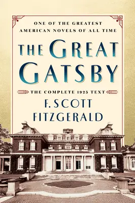 Velký Gatsby: Původní klasické vydání: Gatsbyho kniha s úvodem a předmluvou: Kompletní text z roku 1925 - The Great Gatsby Original Classic Edition: The Complete 1925 Text