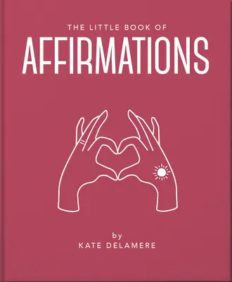 Malá kniha afirmací - The Little Book of Affirmations