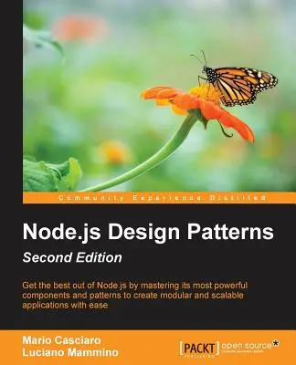 Návrhové vzory Node.js - druhé vydání: Vydání: 1. - Node.js Design Patterns - Second Edition: Master best practices to build modular and scalable server-side web applications