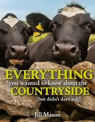Vše, co jste chtěli vědět o venkově: (ale báli jste se zeptat) - Everything You Wanted to Know about the Countryside: (But Were Afraid to Ask)