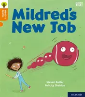 Oxford Reading Tree Word Sparks: Úroveň 6: Mildredina nová práce - Oxford Reading Tree Word Sparks: Level 6: Mildred's New Job