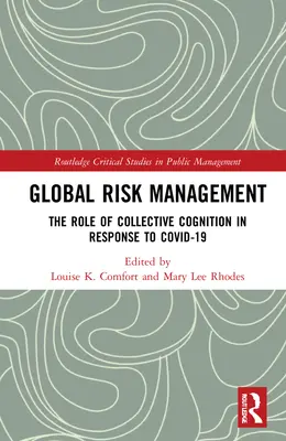 Globální řízení rizik: Úloha kolektivního poznání v reakci na COVID-19 - Global Risk Management: The Role of Collective Cognition in Response to COVID-19