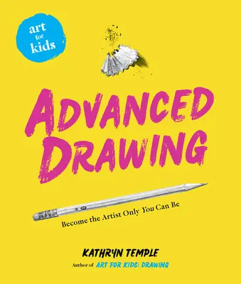 Umění pro děti: Kreslení pro pokročilé: Kreslení pro nejmenší: 5. díl - Art for Kids: Advanced Drawing: Volume 5
