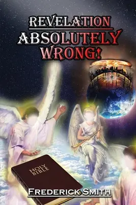 Zjevení naprosto špatně - Revelation Absolutely Wrong