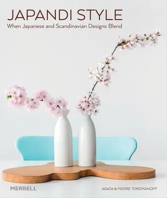 Japonský styl: Když se prolíná japonský a skandinávský design - Japandi Style: When Japanese and Scandinavian Designs Blend
