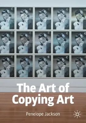 Umění kopírovat umění - The Art of Copying Art